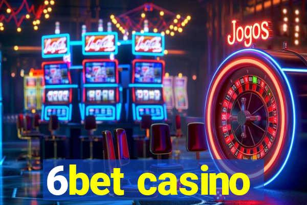 6bet casino